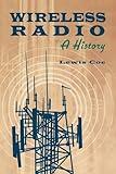 Wireless Radio: A History