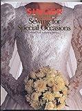 Sewing for Special Occasions: Bridal, Prom & Evening Dresses (Singer Sewing Reference Library)