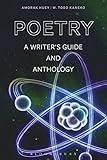 Poetry: A Writers' Guide and Anthology (Bloomsbury Writers’ Guides and Anthologies)