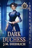 A Dark Duchess: Victorian Historical Romance (The Dark Dukes Book 3)