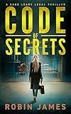 Code of Secrets (Cass Leary Legal Thriller Series Book 14)