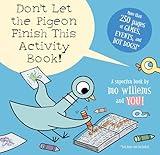 Don't Let the Pigeon Finish This Activity Book!-Pigeon series