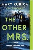 The Other Mrs.: A Thrilling Suspense Novel from the NYT bestselling author of Local Woman Missing