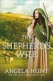 The Shepherd's Wife: (A Biblical Ancient World Family Drama & Romance) (Jerusalem Road)