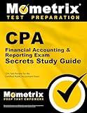 CPA Financial Accounting & Reporting Exam Secrets Study Guide: CPA Test Review for the Certified Public Accountant Exam