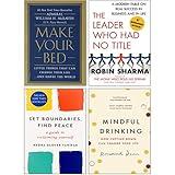 Make Your Bed, The Leader Who Had No Title, Mindful Drinking, Set Boundaries, Find Peace 4 Books Collection Set