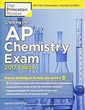 Cracking the AP Chemistry Exam, 2017 Edition: Proven Techniques to Help You Score a 5 (College Test Preparation)