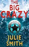 The Big Crazy: A Gripping Police Procedural Thriller (The Skip Langdon Series Book 11)