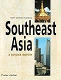 Southeast Asia: A Concise History