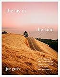 The Lay of the Land: A Self-Taught Photographer's Journey to Find Faith, Love, and Happiness