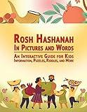 Rosh Hashanah in Pictures and Words: An Interactive Guide for Kids - Information, Puzzles, Riddles, and More (Jewish Holiday Interactive Books for Children)