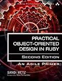 Practical Object-Oriented Design: An Agile Primer Using Ruby