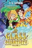 The Glass Scientists: Volume Two