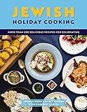 Jewish Holiday Cooking: An International Collection of More Than 250 Delicious Recipes for Jewish Celebration