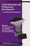 Legal Education and Professional Development: An Educational Continuum (5290052)