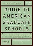 Guide to American Graduate Schools: Tenth Edition, Completely Revised