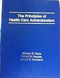 The Principles of Health Care Administration