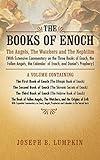 The Books of Enoch: The Angels, The Watchers and The Nephilim (with Extensive Commentary on the Three Books of Enoch, the Fallen Angels, the Calendar ... Ethiopic Book of Enoch), The Second Book of