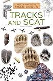 Tracks and Scat (North American Field Guides)