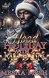 Hood Holiday With A MF Don (Countdown Til Christmas Book 6)