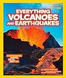 National Geographic Kids Everything Volcanoes and Earthquakes: Earthshaking photos, facts, and fun!