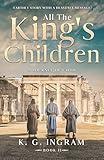 All the King's Children a Journey of Faith: Earthly Story with a Heavenly Message: Earthly Story With A Heavenly Message