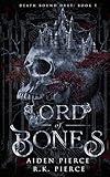 Lord of Bones: A Dark Paranormal Gothic Romance (Death Bound Duet)