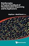 BIOINFORMATICS: A PRACTICAL HANDBOOK OF NEXT GENERATION SEQUENCING AND ITS APPLICATIONS