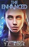 The Enhanced: Book One in The Enhanced Series (A Young Adult Dystopian Series)