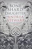 The Bone Shard Daughter (The Drowning Empire, 1)