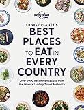 Lonely Planet's Best Places to Eat in Every Country (Lonely Planet Food)