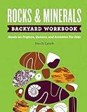 Rocks & Minerals Backyard Workbook: Hands-on Projects, Quizzes, and Activities for Kids (Nature Science Workbooks for Kids)