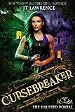 The Haunted Portal: An Epic Urban Fantasy Adventure: Cursebreaker Book 2 (Cursebreaker: An Epic Urban Fantasy Action Adventure (Complete Six-Book Series))