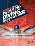 The Science Behind Swimming, Diving, and Other Water Sports (Science of the Summer Olympics)