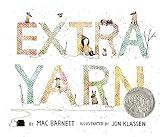 Extra Yarn: A Caldecott Honor Award Winner