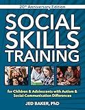 Social Skills Training: for Children & Adolescents with Autism & Social-Communication Differences