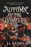 Autumn of the Grimoire: A Reaper + Witch Gothic Romance (The Sisters Solstice Book 1)