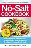 The No-salt Cookbook: Reduce or Eliminate Salt without Sacrificing Flavour