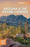 Fodor's Arizona & the Grand Canyon (Full-color Travel Guide)