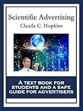 Scientific Advertising: Complete and Unabridged