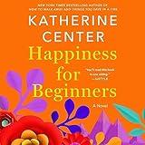 Happiness for Beginners: A Novel