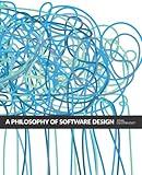 A Philosophy of Software Design, 2nd Edition