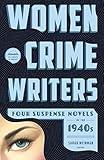 Women Crime Writers: Four Suspense Novels of the 1940s (LOA #268): Laura / The Horizontal Man / In a Lonely Place / The Blank Wall (Library of America Women Crime Writers Collection Book 1)