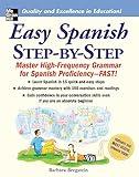 Easy Spanish Step-by-Step: Mastering High-Frequency Grammar for Spanish Proficiency-Fast (NTC Foreign Language)