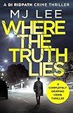 Where The Truth Lies: A completely gripping crime thriller (DI Ridpath Crime Thriller Book 1)