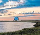 Back Roads of the Mid-Atlantic States (The Back Roads Series, 9)