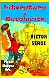 LITERATURA Y REVOLUCIÓN (Spanish Edition)