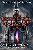 The Dark Tower Companion: A Guide to Stephen King's Epic Fantasy