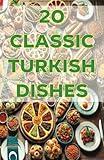 20 Classic Turkish Dishes