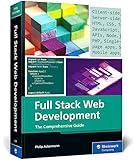 Full Stack Web Development: The Comprehensive Guide (Rheinwerk Computing)